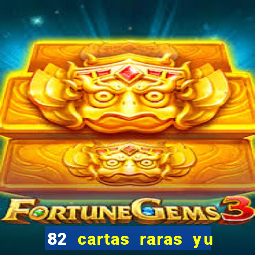 82 cartas raras yu gi oh forbidden memories